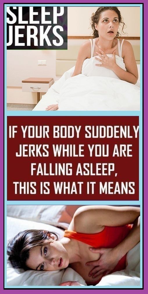 If Your Body Suddenly Jerks While Falling Asleep, THIS Is What It Means